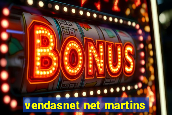 vendasnet net martins